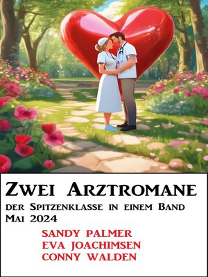 cover image of Zwei Arztromane der Spitzenklasse in einem Band Mai 2024